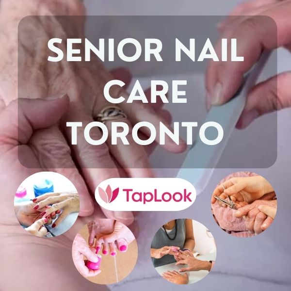 Senior Nail Care Toronto