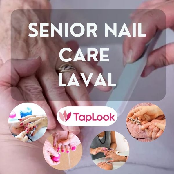 Senior Nail Care Laval 6 Senior Nail Care Laval