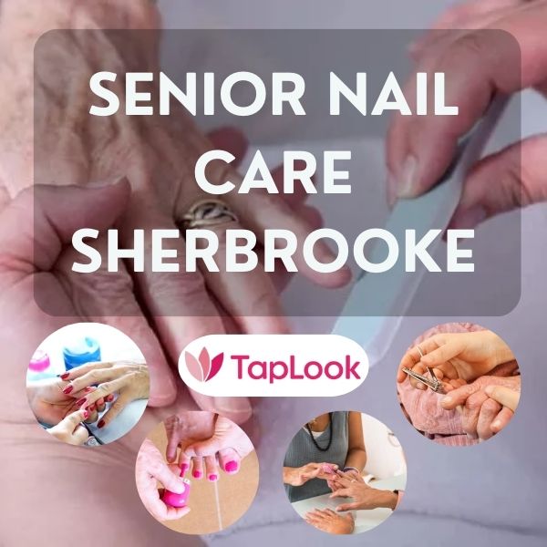 Senior Nail Care Sherbrooke