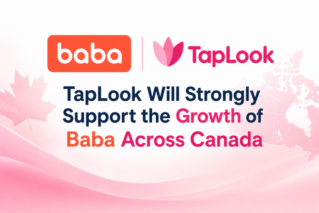 TapLook Will Strongly Support the Growth of Baba Across Canada 1 5925c345 a4c7 4501 9afb 8860bca1841b