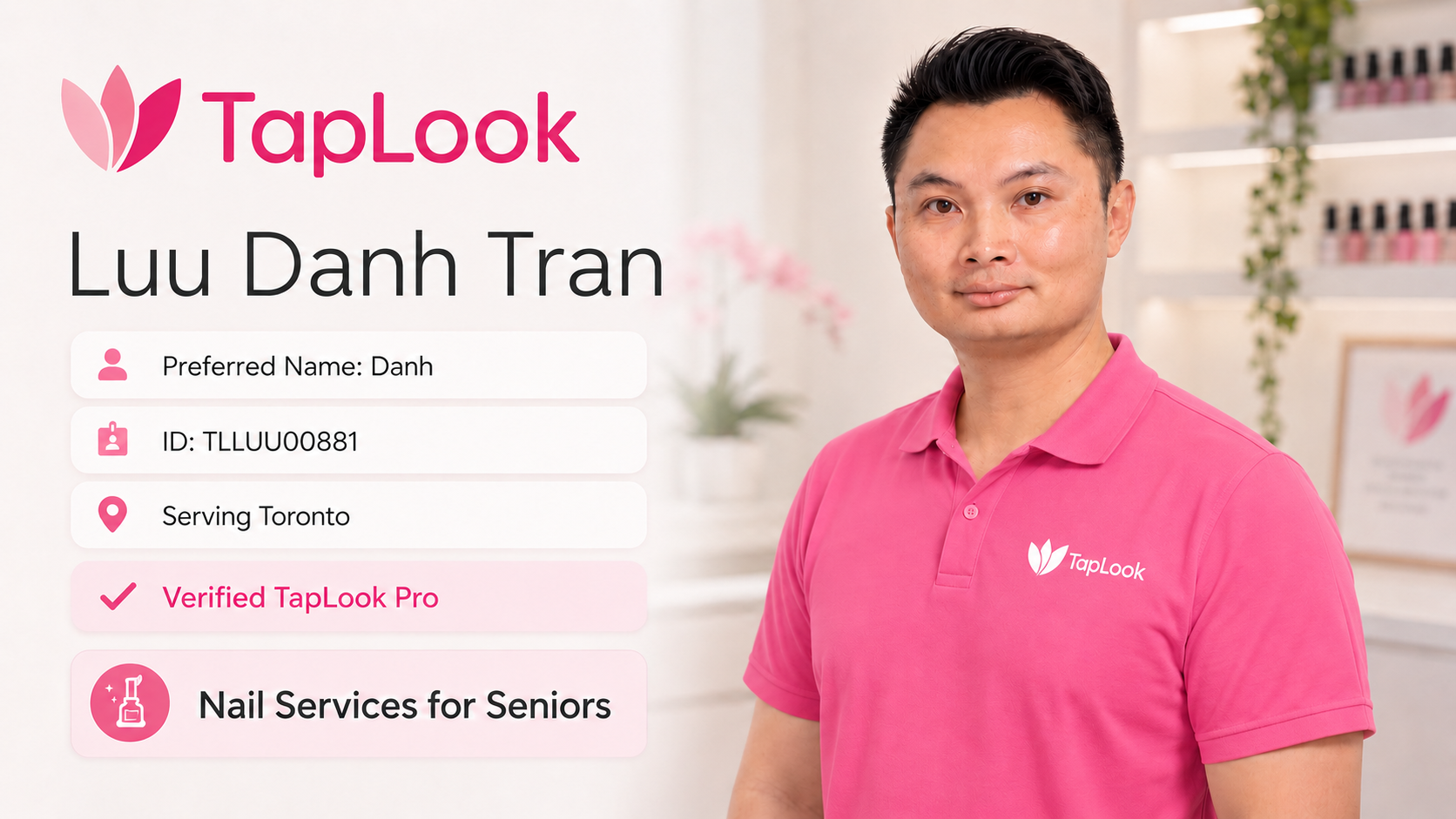 Meet Luu Danh Tran: Verified TapLook Pro Providing Mobile Nail Services for Seniors in Toronto 3 05e272bf e77c 4951 8590 78478d2dd0b0