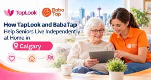 How TapLook and BabaTap Help Seniors Live Independently at Home in Calgary