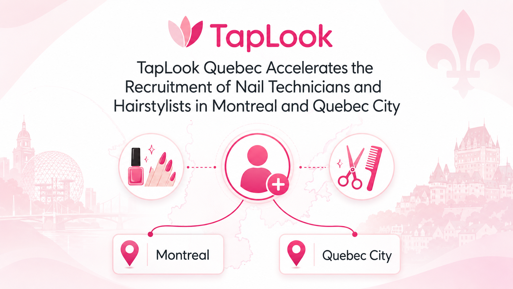 TapLook Quebec Accelerates the Recruitment of Nail Technicians and Hairstylists in Montreal and Quebec City 2 2ab4a38e 2455 463a b48b 237c2698ba31
