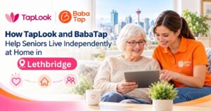 How TapLook and BabaTap Help Seniors Live Independently at Home in Lethbridge